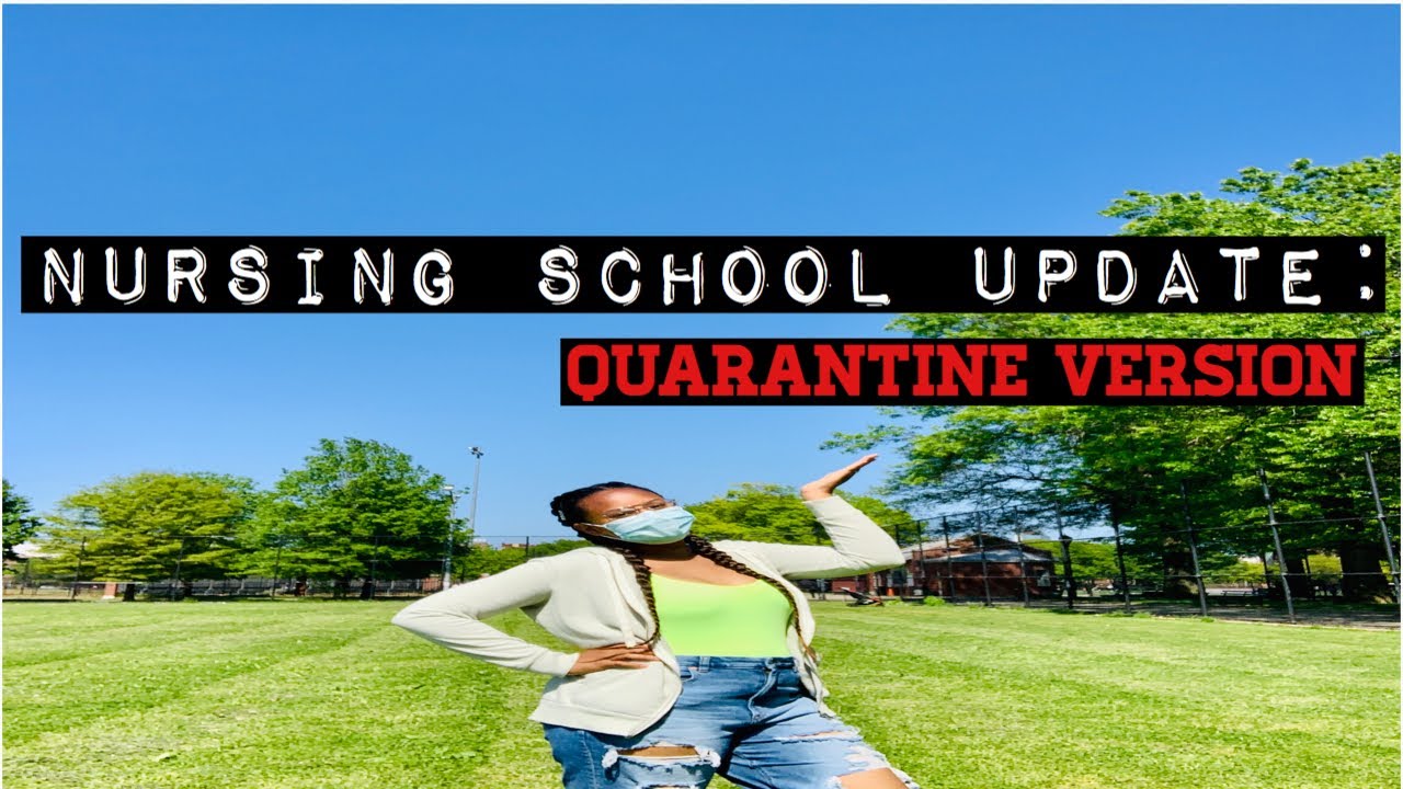 Nursing school update: Quarantine version