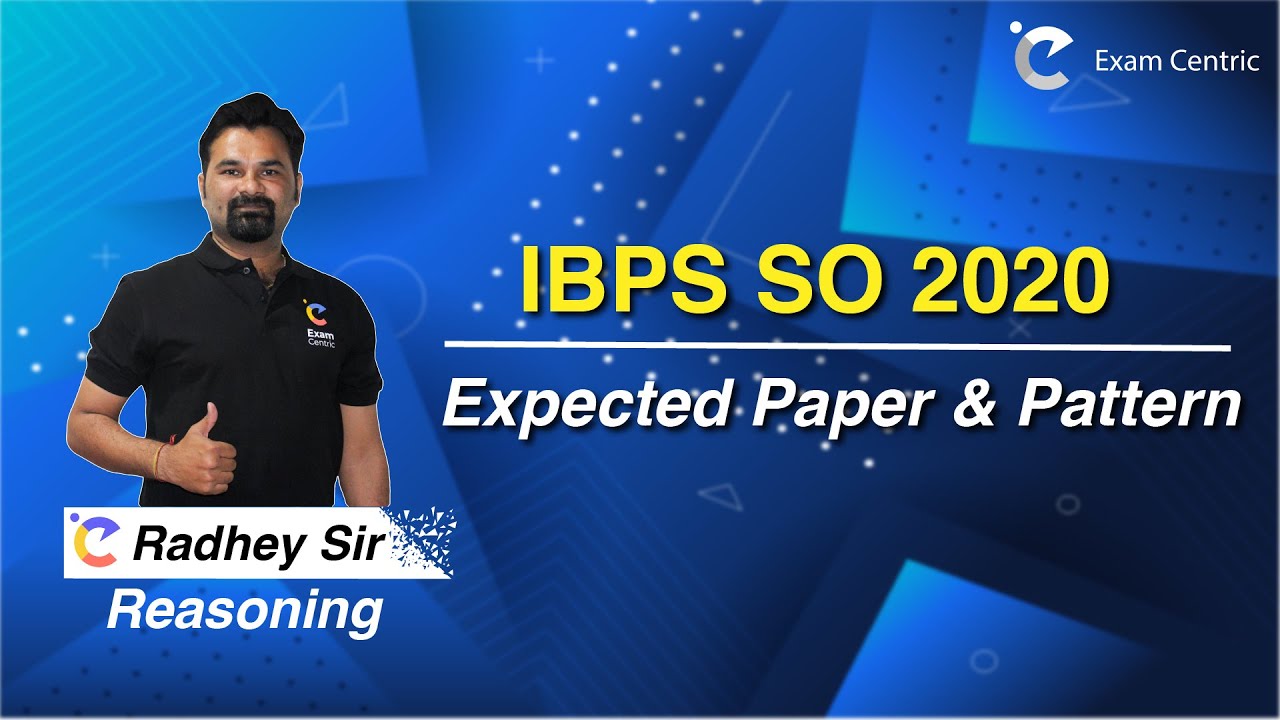 IBPS SO 2020 I Expected Paper & Pattern I Reasoning I Radhey Sir | Exam Centric