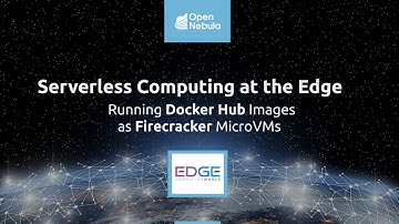 Serverless Computing at the Edge - Edge Computing World 2020