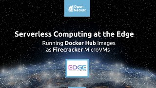 Serverless Computing at the Edge - Edge Computing World 2020