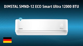 Split air conditioner DIMSTAL SMND-12 ECO Smart Ultra 12000 BTU | TEST | German