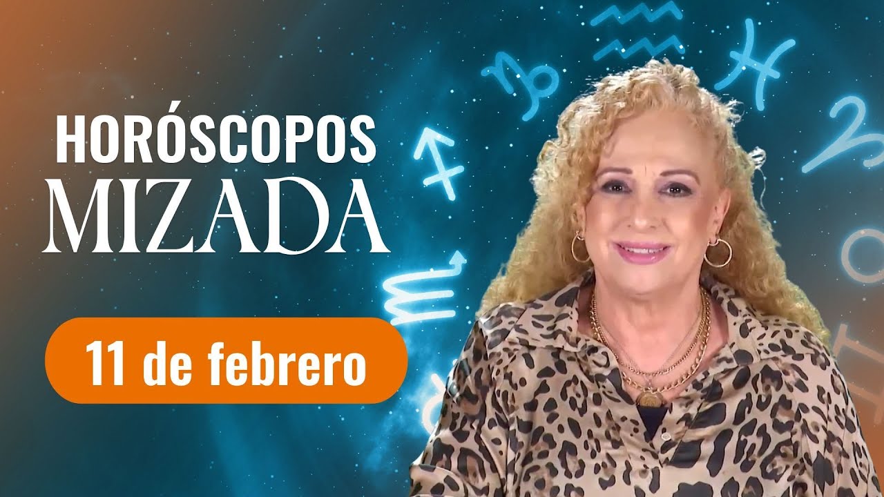 Horóscopos de HOY 11 de febrero 2026 de Mizada Mohamed - YouTube