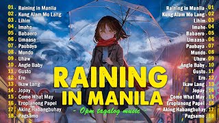 Raining in Manila, Imahe  🎧 Trending OPM Acoustic Songs 2024 🎧 Best Acoustic Tagalog Love Songs