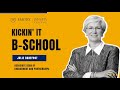 Kickin' it B-School with Julie Barefoot