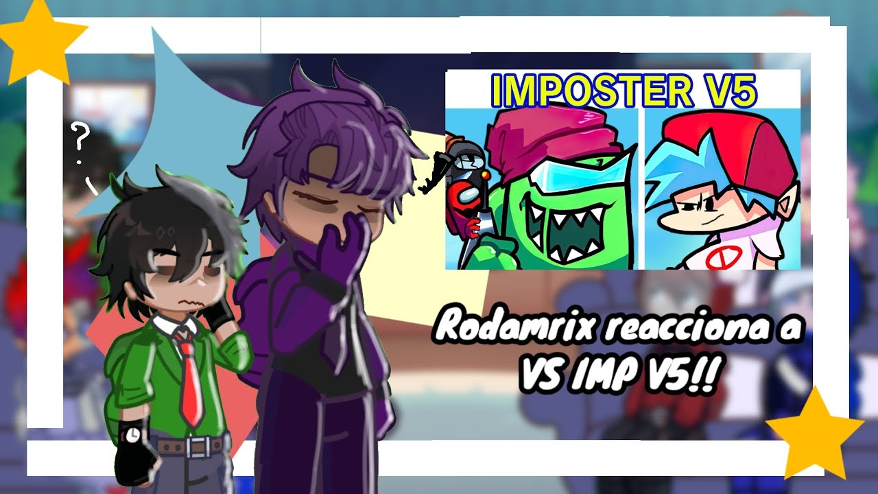 Rodamrix reacciona a Vs Imp v5! // Parte 1// Roxy 