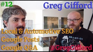 Greg Gifford On Local SEO, Google Posts & Google Q&A  : Vlog #12
