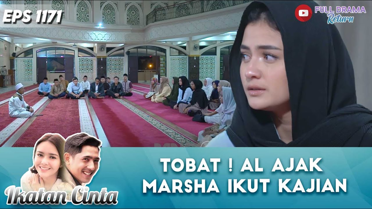 TOBAT ! AL AJAK MARSHA IKUT KAJIAN - IKATAN CINTA 1170 1171 PART (3/5)