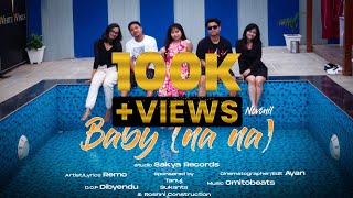 Video thumbnail of "Baby(na na)|Remo feat. Novonil Chakma|Chakma song official Music Video 2022 |Prod. by omitobeats"