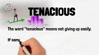 TENACIOUS WORD |English Learning with animation| Synonyms |Antonyms