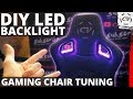 Gaming Chair DIY LED Backlights Gaming Chair DIY LED Backlights