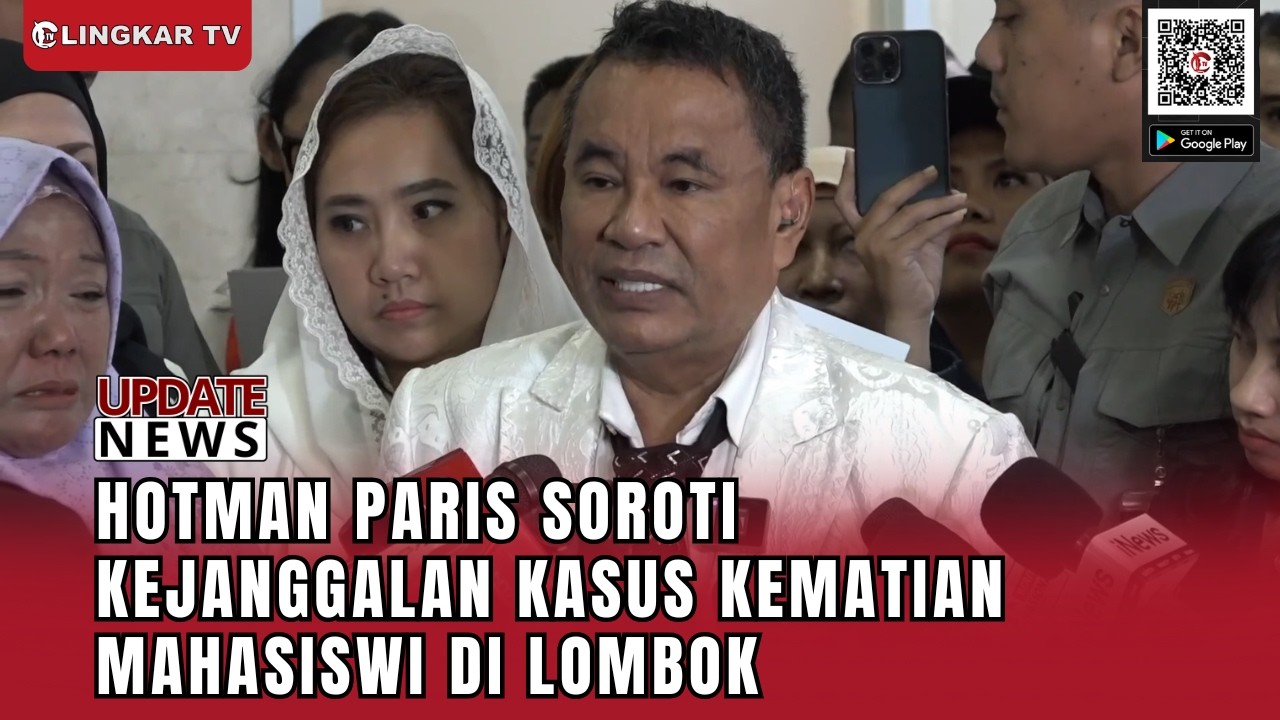 HOTMAN PARIS SOROTI KEJANGGALAN KASUS KEMATIAN MAHASISWI DI LOMBOK