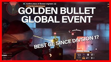 GOLDEN BULLET GLOBAL EVENT THE DIVISION 2