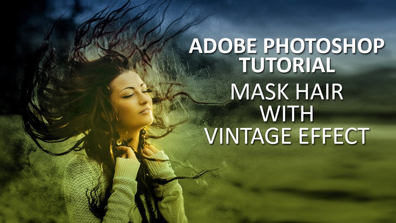 TUTORIAL Mask Hair with Vintage Effect YouTube