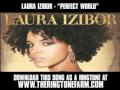 LAURA IZIBOR - "PERFECT WORLD" [ New Video + Lyrics + Download ]