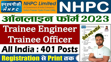 NHPC Online Form 2023 Kaise Bhare Trainee Engineer, Trainee Officer – Registration, Login, Apply