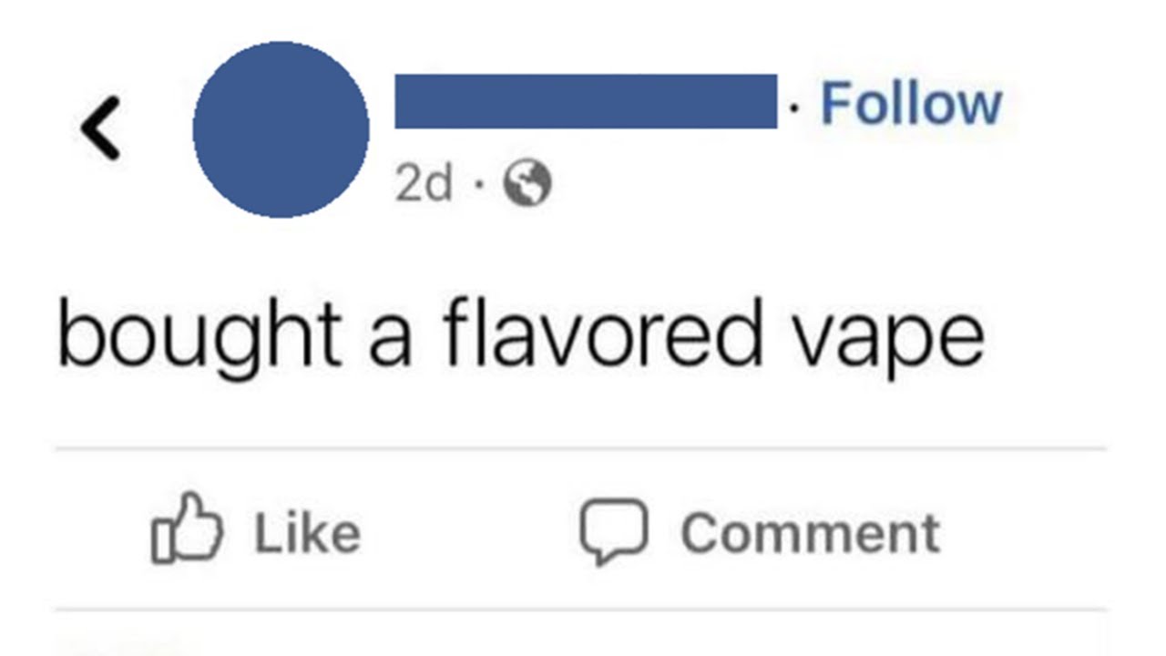 Bought a flavored vape