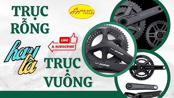 Xe đạp nên dùng TRỤC RỖNG hay TRỤC VUÔNG? Câu hỏi luôn làm nhiều người thắc mắc! @tamduccycles