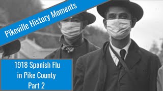 1918 Spanish Flu in Pike County Part 2