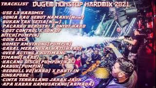 DUGEM NONSTOP HARDMIX 2021||DJ SONIA KAU SEBUT NAMAKU(New) X DJ BUKAN TAK SETIA(New)||