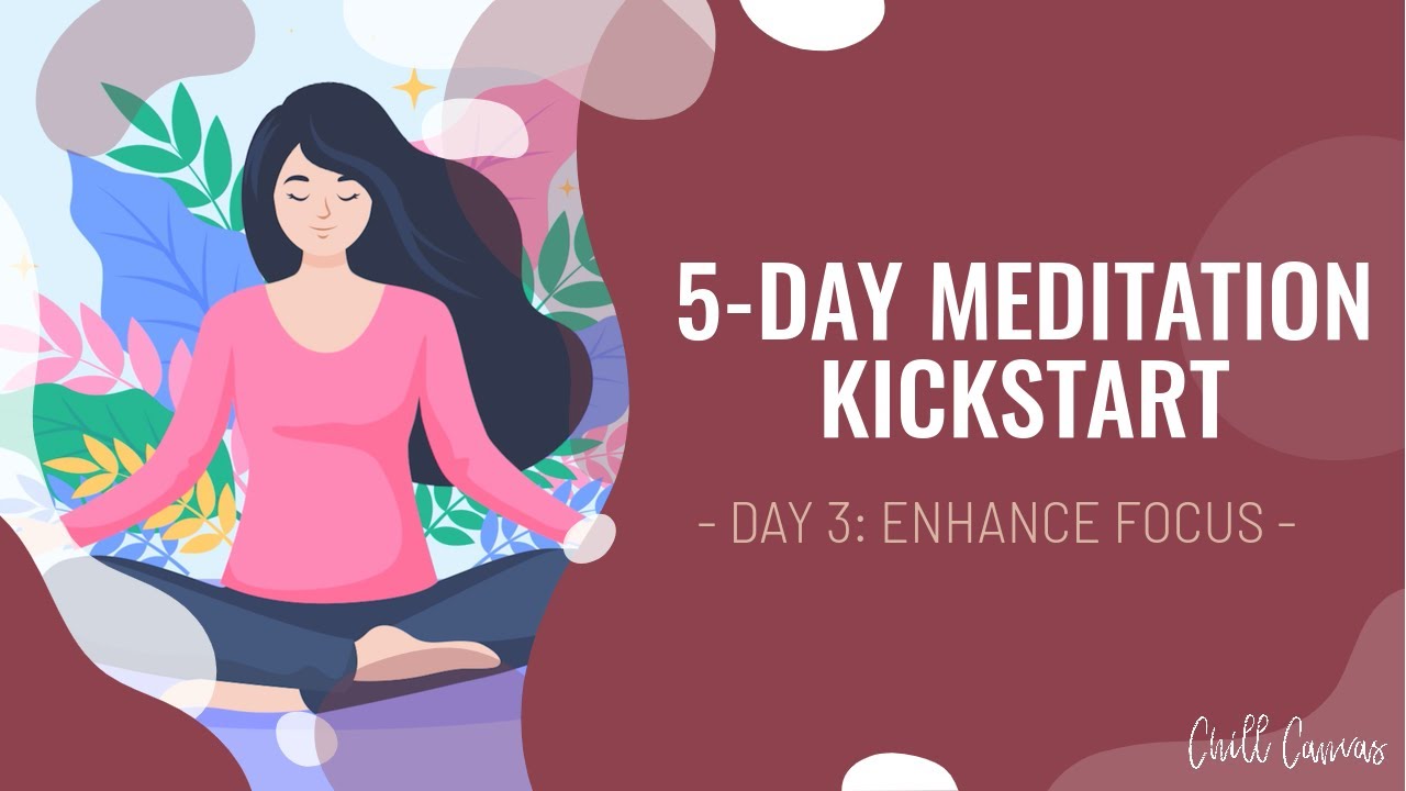 Day 3: Enhance Focus - Focus Reset | 3-Minute Guided Meditation for ...