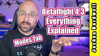 Betaflight 4.3 Modes Tab | COMPLETE WALKTHROUGH PART 4