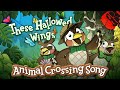 These hallowed wings  animal crossing new horizons song