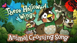 Video thumbnail of "THESE HALLOWED WINGS | Animal Crossing: New Horizons Song!"