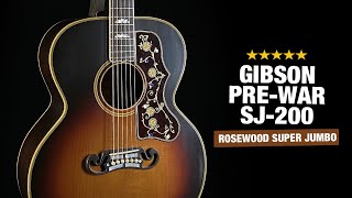 Gibson Pre-War SJ-200 Rosewood - An Exceptional 2020 Reissue