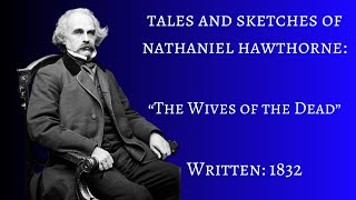 "The Wives of the Dead" by Nathaniel Nawthorne (Full Audiobook - No A.I.)