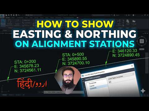 How to Show Easting & Northing on Alignment Stations | Civil 3D Alignment Labels