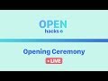 Openhacks  opening ceremony