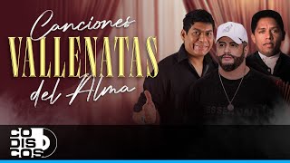 Canciones Vallenatas Del Alma