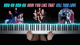 i play 3 songs in 3 minutes! HOW YOU LIKE THAT x DDU-DU DDU-DU x Kill This Love (BLACKPINK) Piano