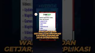 Waptrick dan Getjar, Toko Aplikasi Andalan Pengguna HP Zaman Dulu