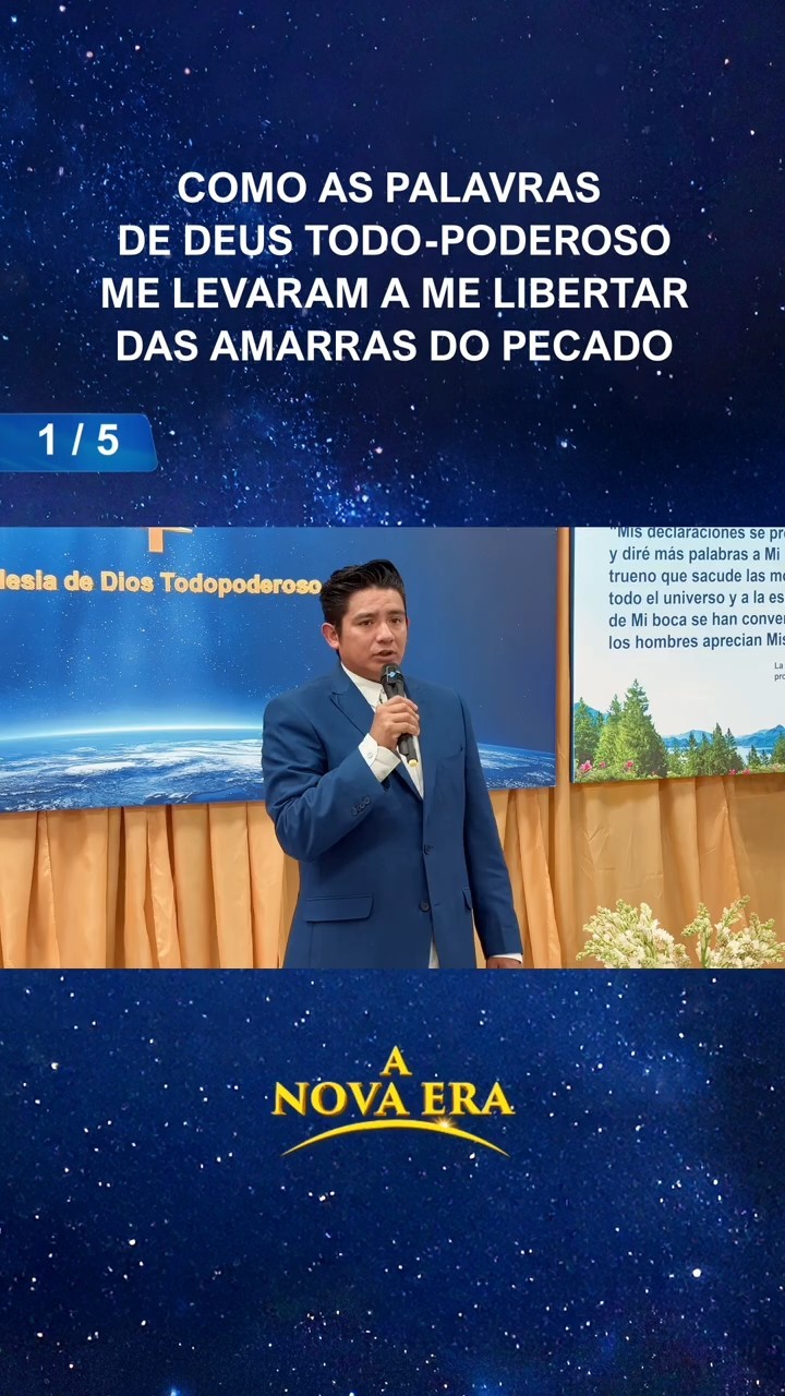Como as palavras de Deus Todo-Poderoso me levaram a me libertar das amarras do pecado (1/5)
