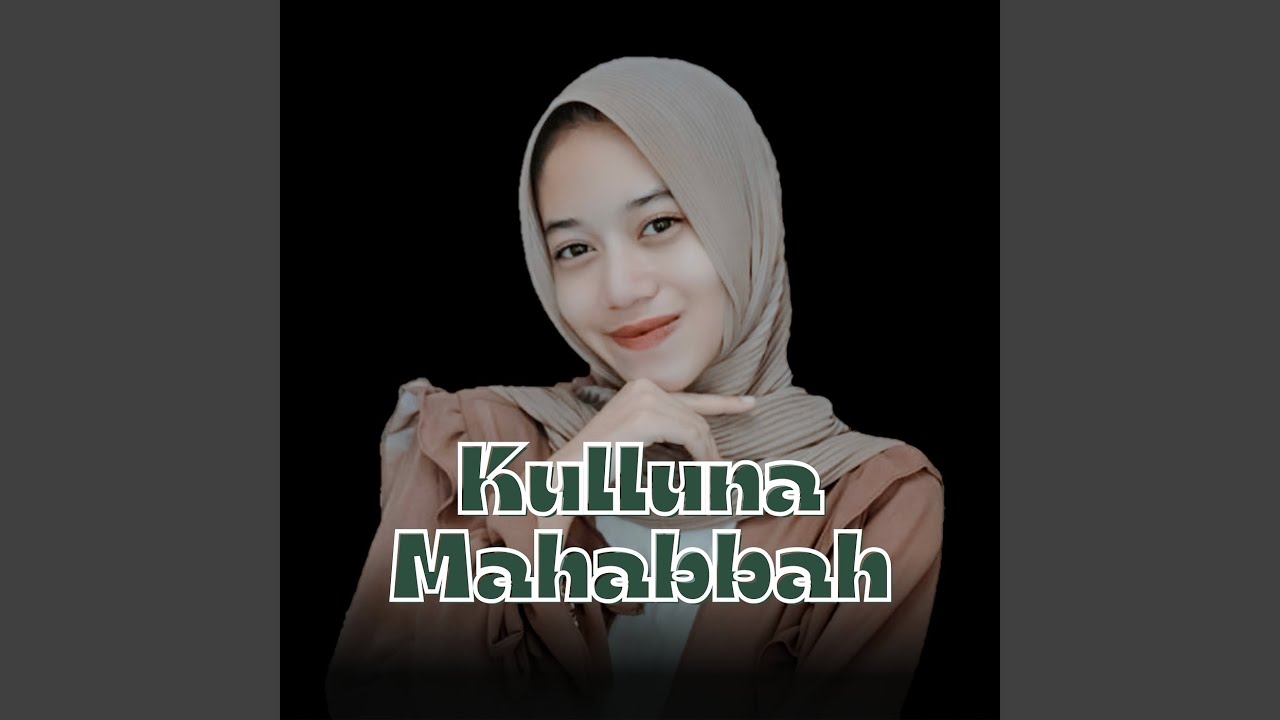 Kulluna Mahabbah