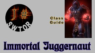 SWTOR 4.6 Immortal Juggernaut PvP Guide
