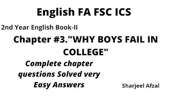 2nd Year | Why Boys Fail in College | Complete Questions & Answers/ English. Sharjeel Afzal