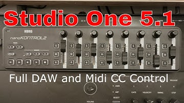 How to setup the Korg NanoKontrol 2 in Studio One 5 for full DAW and Midi CC Control