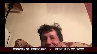 Conway Selectboard - February 22, 2022
