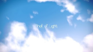 SHELL OF LIGHT