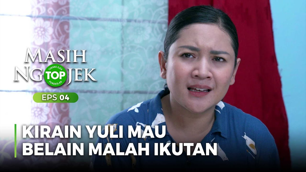 Yuli Malah Ikutan Ngomelin Yeyen Kirain Mau Belain - TOP MASIH NGOJEK Part 2/6