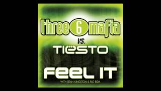 Three6Mafia ft. Tiësto - Feel it