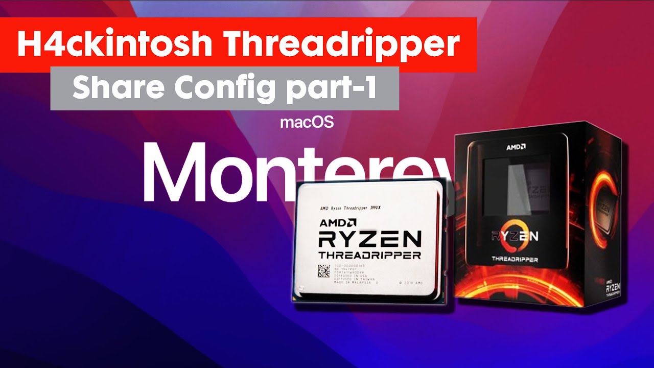 hackintosh ryzen threadripper gen 1 config plist share config part 1