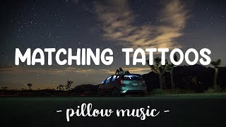 Matching Tattoos - Josh Ross (Lyrics) 🎵