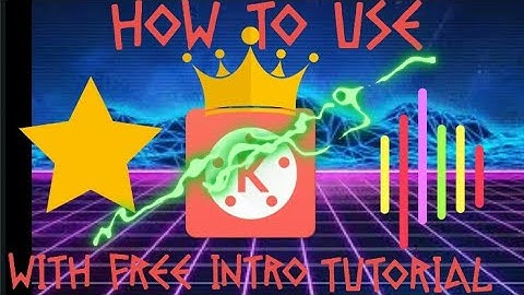 HOW TO USE KINEMASTER | WITH INTRO TUTORIAL | TAGALOG