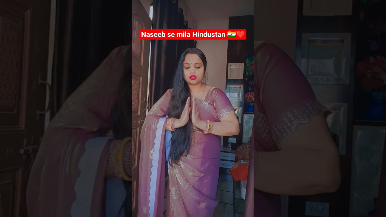 Naseeb se Mila Hindustan 🇮🇳❤️ 