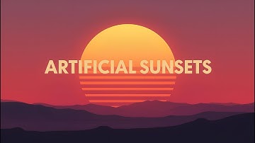 🌇 ARTIFICIAL SUNSETS – Emotional Indie EDM for Visual Storytelling & Creative Sync