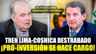 ¡Última Hora! Tren LIMA-CHOSICA se DESTRABA: La “MML” y el “MTC” Firman CONVENIO con PROINVERSIÓN