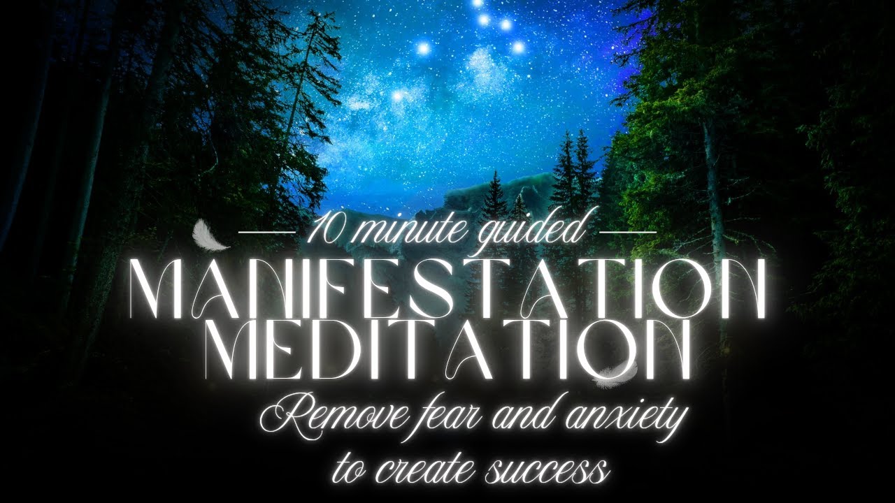 Manifest Your Dream Life | 10-Minute Guided Meditation for Releasing ...